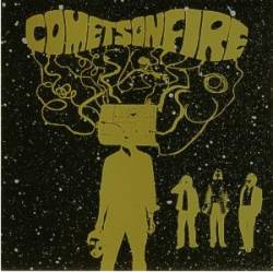 Comets On Fire : Comets On Fire